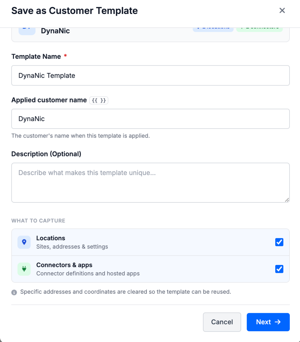 The Save as Customer Template dialog with Template Name, Applied customer name, and Description fields, and a What to capture section with Locations and Connectors &amp; apps toggles