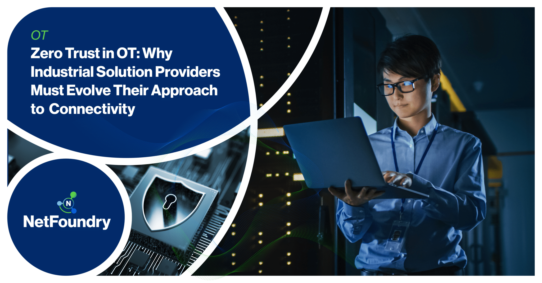 Zero Trust in OT: Why Industrial Solution Providers Must Evolve Their ...